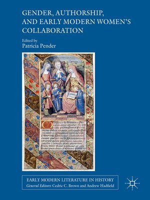 cover image of Gender, Authorship, and Early Modern Women's Collaboration
